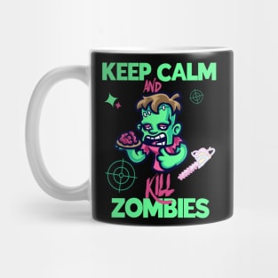 Keep Calm And Kill Zombies Mug